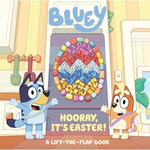 Bluey: Hooray, It’s Easter!: A Lift-the-Flap Book